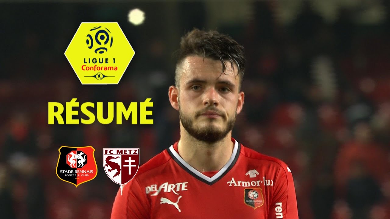 Stade Rennais FC - FC Metz ( 1-2 ) - R&eacute;sum&eacute; - (SRFC - FCM) / 2017-18