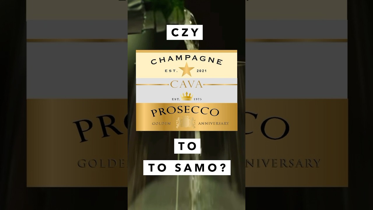 PROSECCO I SZAMPAN TO TO SAMO? 😬