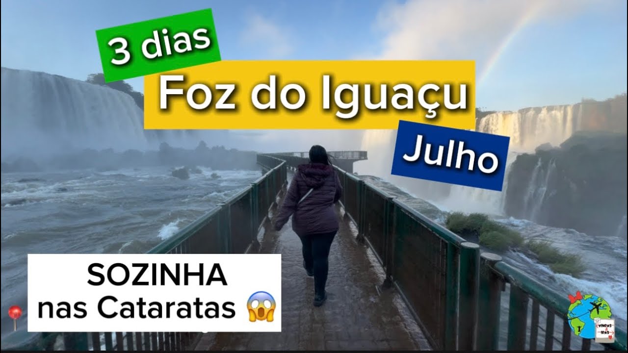 3 dias de Foz do Iguaçu em Julho, como ter as cataratas só pra você?