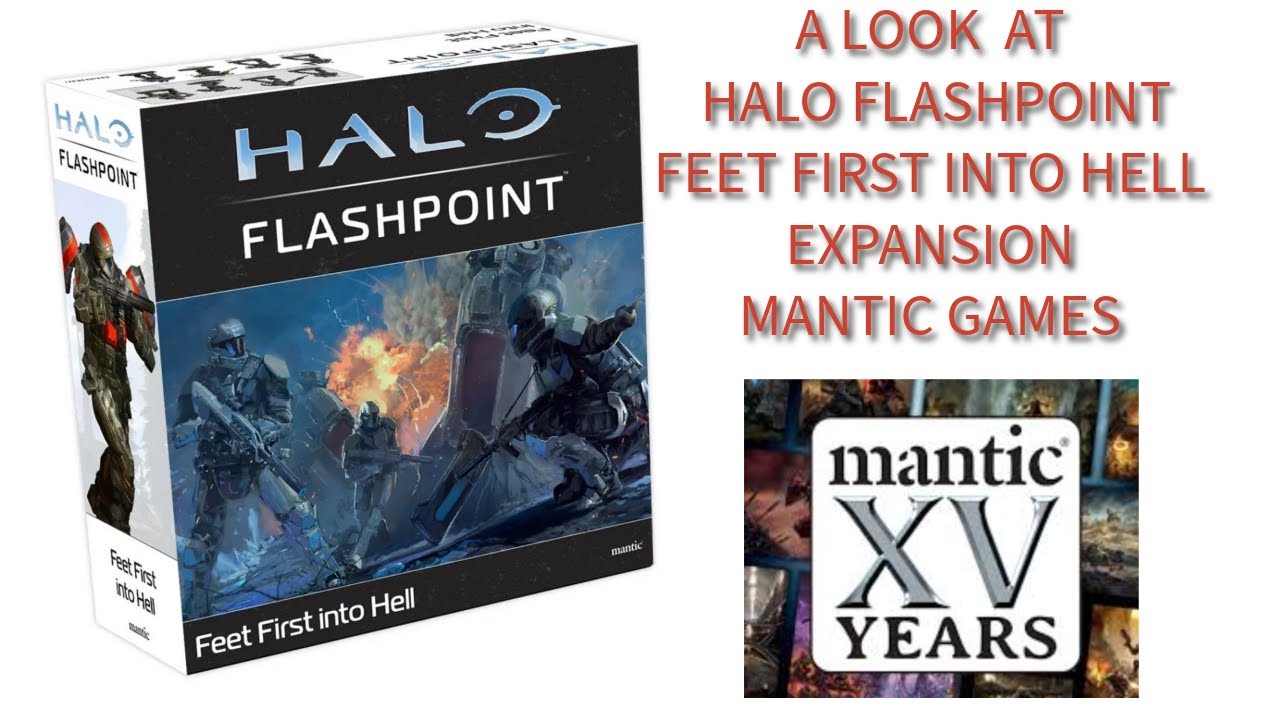 A Look at Halo Flashpoint Feet First Into Hell. Mantic Games