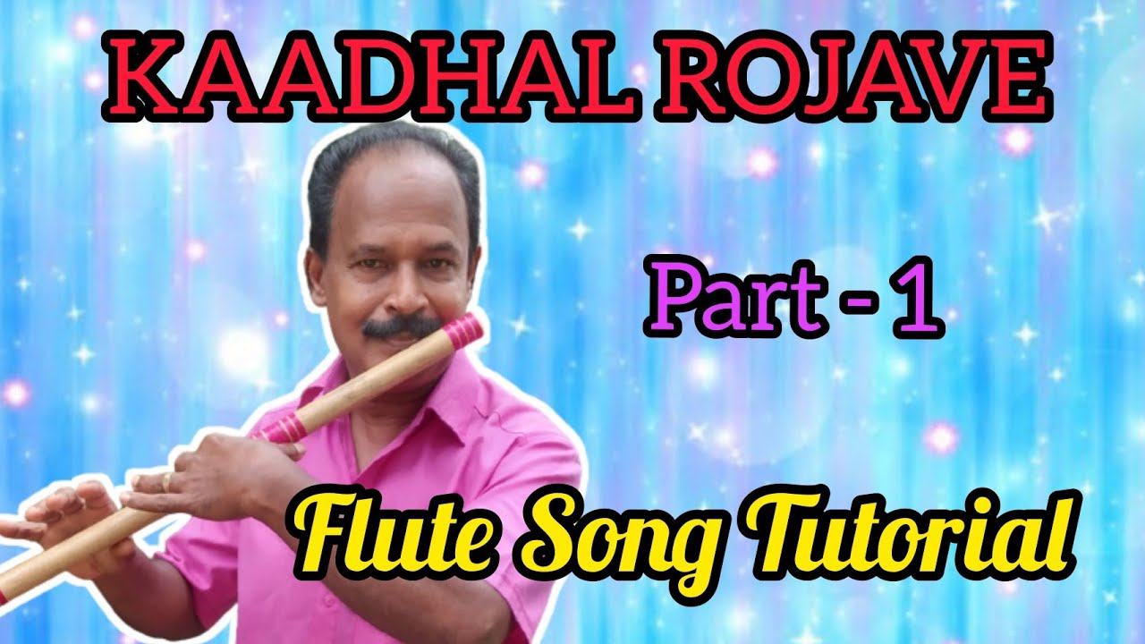 Kaadhal Rojave | Flute Song Tutorials for Beginners | Antony Poomkavu |