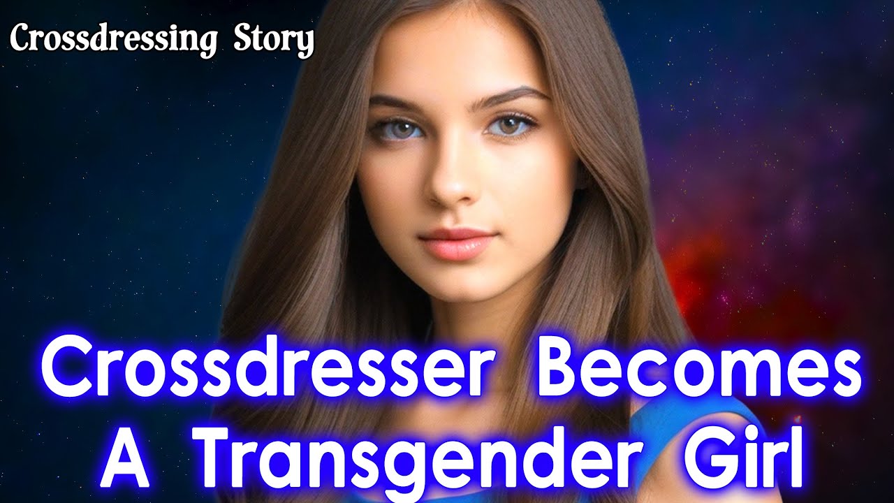 Crossdressing Boy Become A Cute Transgender Girl:  Transgender Stories | Crossdressing Story