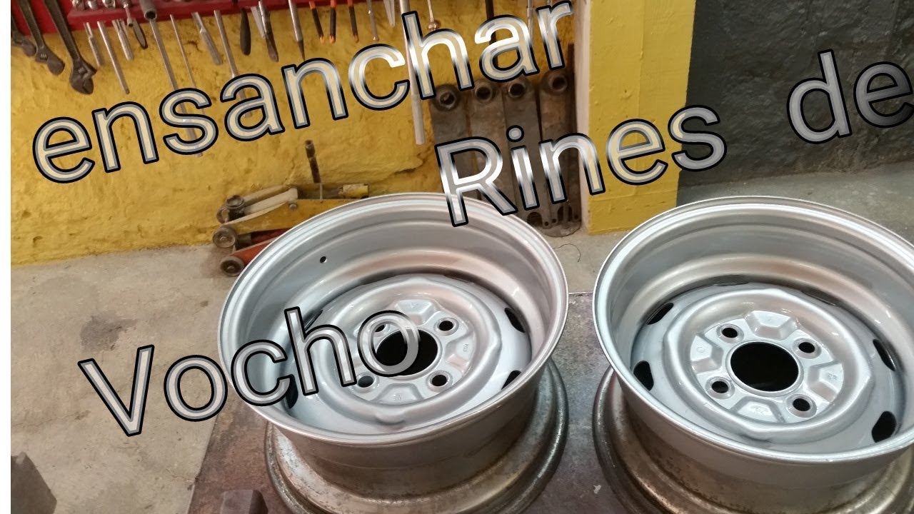ensanchar rines vocho