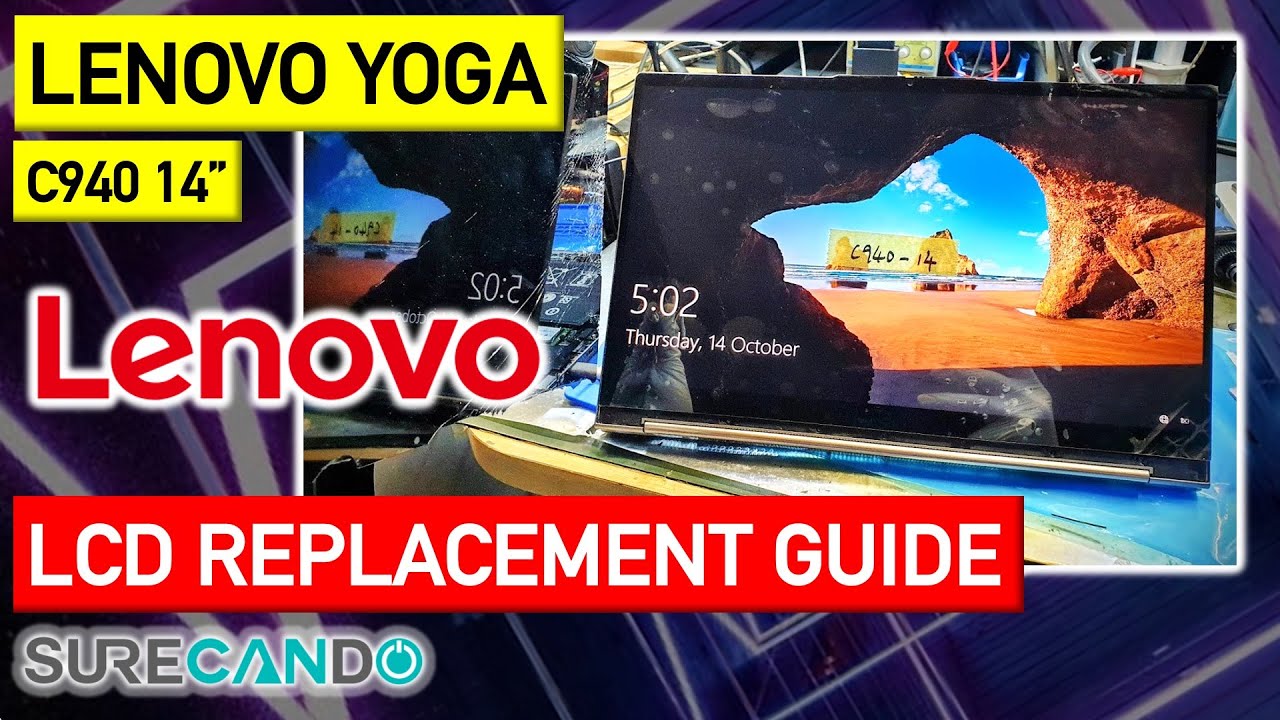 Lenovo Yoga C940 14 Touchscreen 4K LCD Glass Replacement Guide