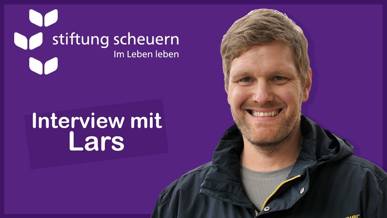 Stiftung Scheuern | Interview mit Lars