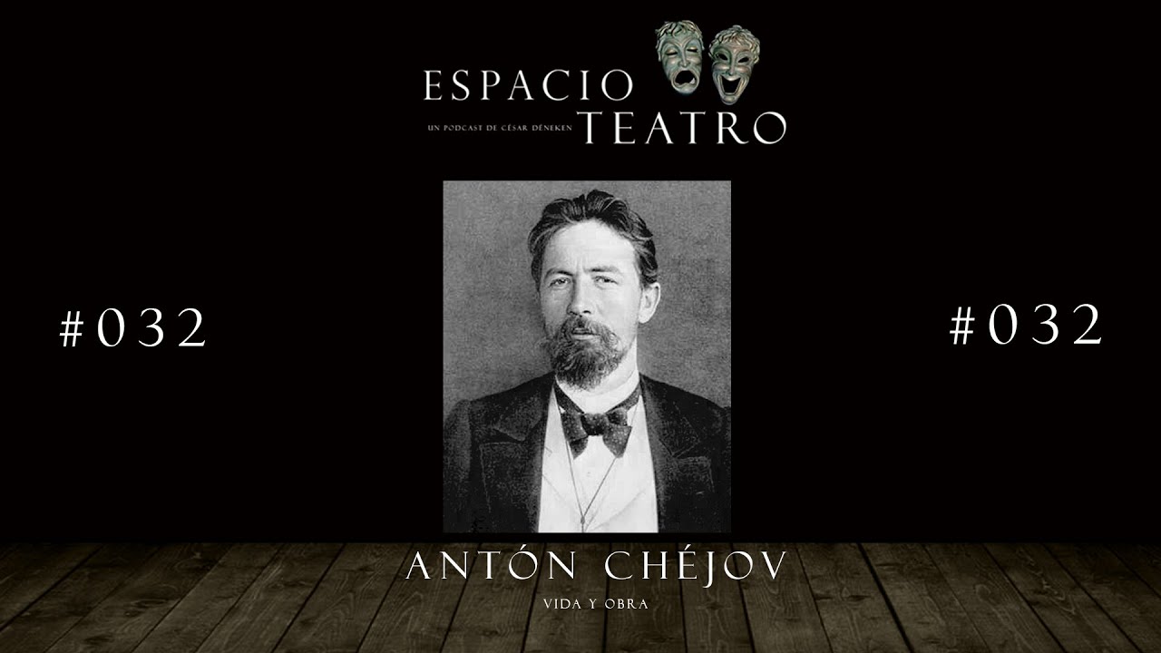 #032 ANTON CHEJOV