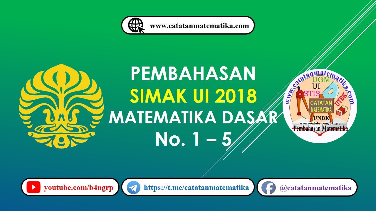 Pembahasan SIMAK UI 2018 Matematika Dasar No.1-5