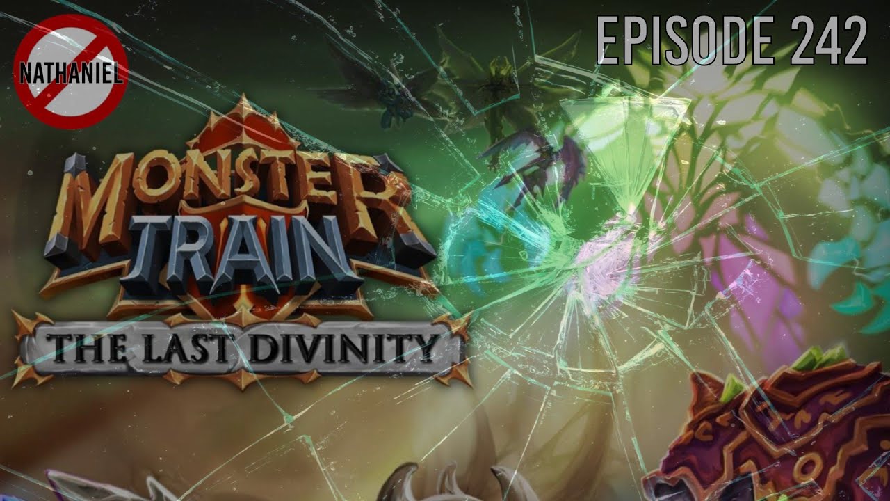 Shard Breaking Point | The Last Divinity Episode 242 | Monster Train [Rector Flicker + Hellhorned]