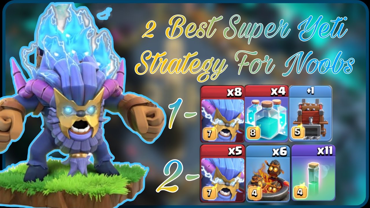 2 Best Super Yeti Strategy For Noob Players. So Easy & Fun To Play. Army Link 👇