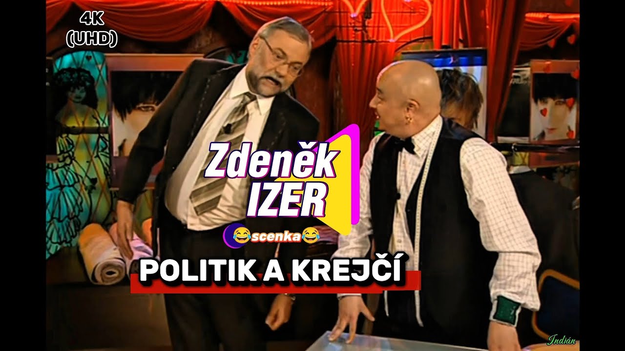 Zdeněk IZER - Politik a krejčí 😂😂 top scénka 4K (UHD)