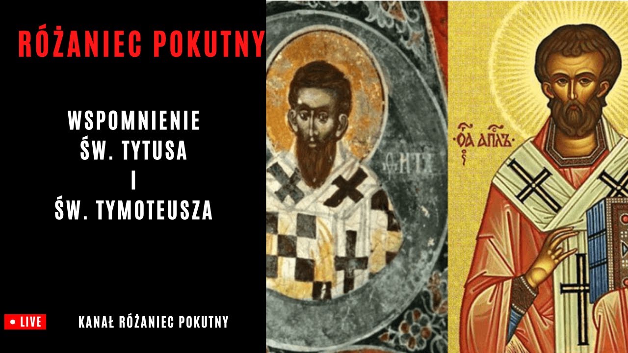Różaniec Pokutny ze Św. Tytusem i Św.Tymoteuszem 26.01.2026
