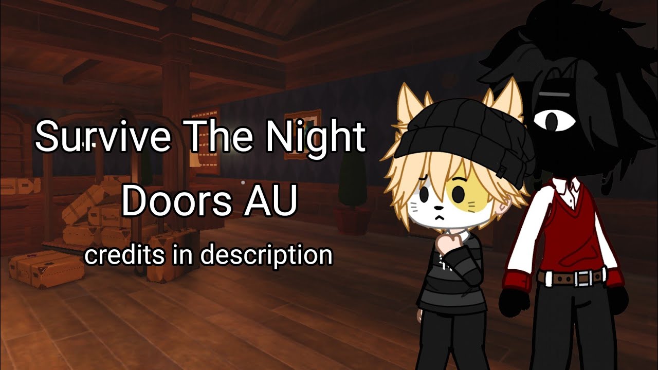 Survive the night || roblox Doors AU || Gcmv || Gacha club music video