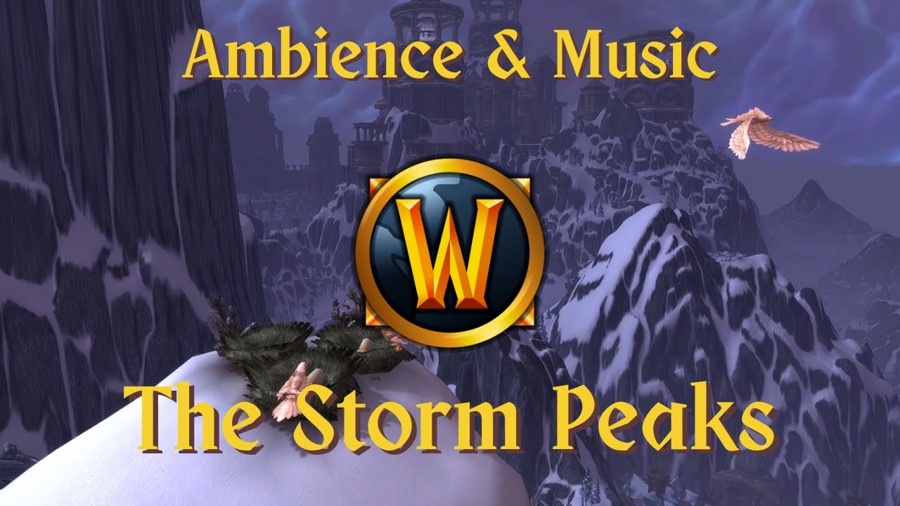 The Storm Peaks - Ambience & Music | World of Warcraft