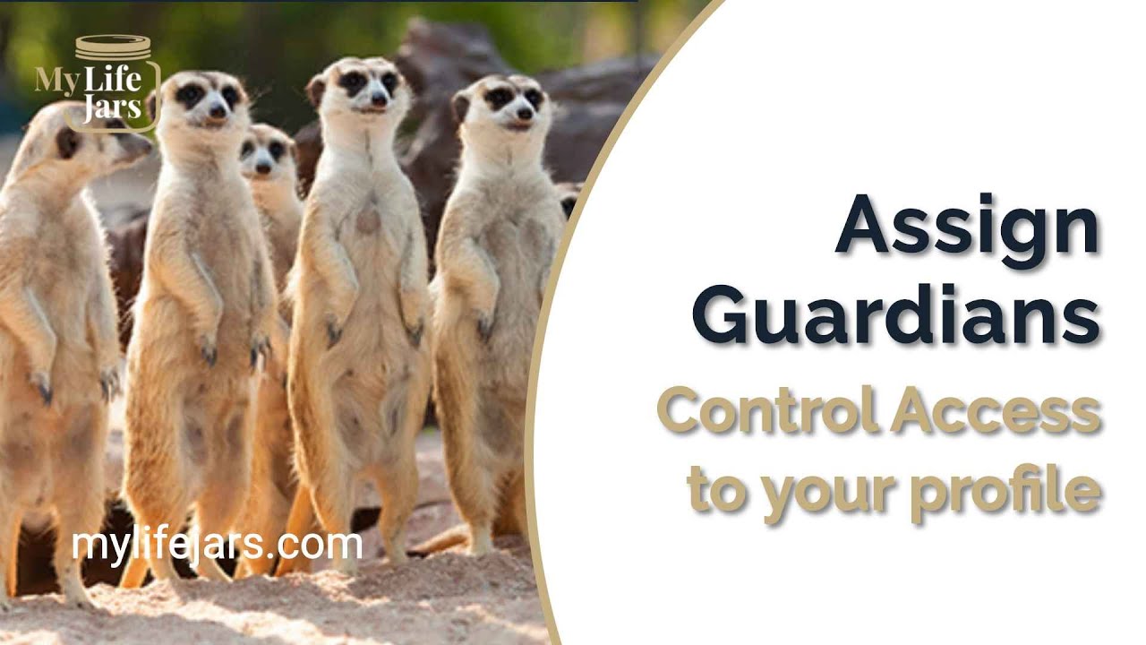 Assign Guardians | My LifeJars
