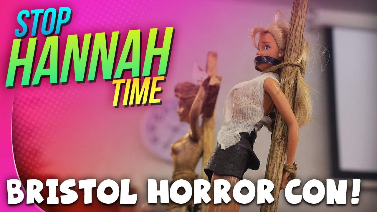 Stop: Hannah Time! - Bristol Horror Con!