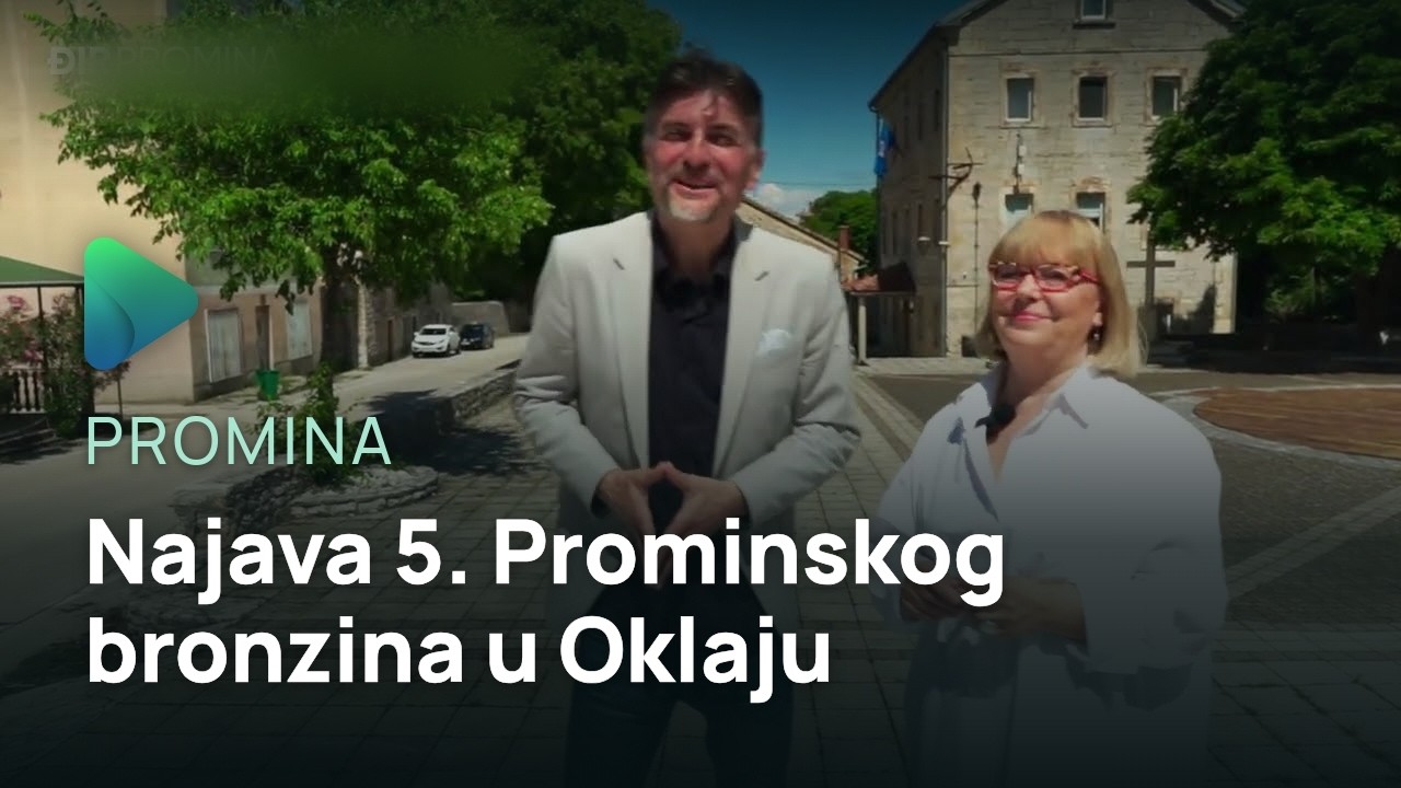 Đir Promina - Najava 5. Prominskog bronzina u Oklaju
