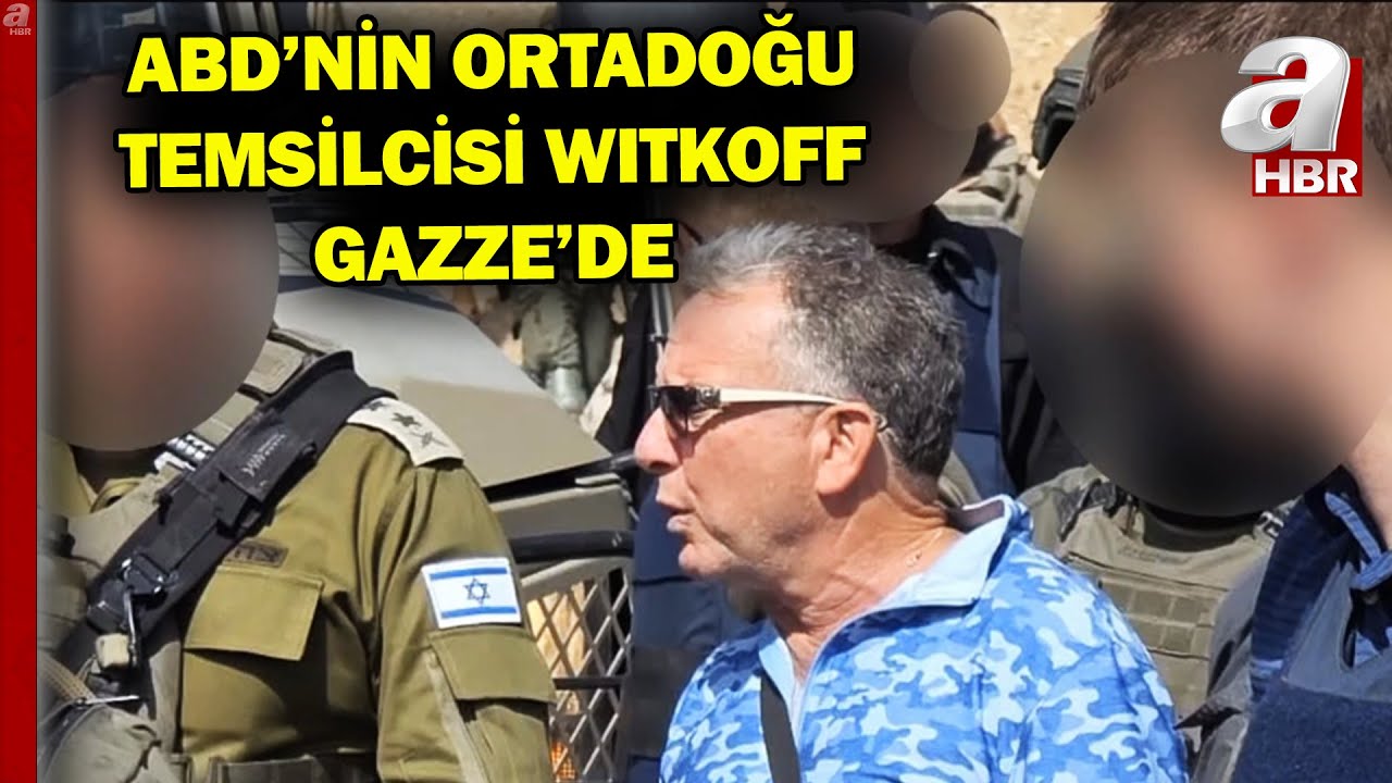 ABD Ortadoğu Temsilcisi Witkoff Neden Gazze'de?  | A Haber