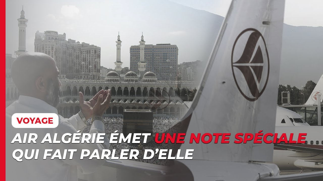 Hadj 2026 : Air Algérie alerte sur une démarche obligatoire
