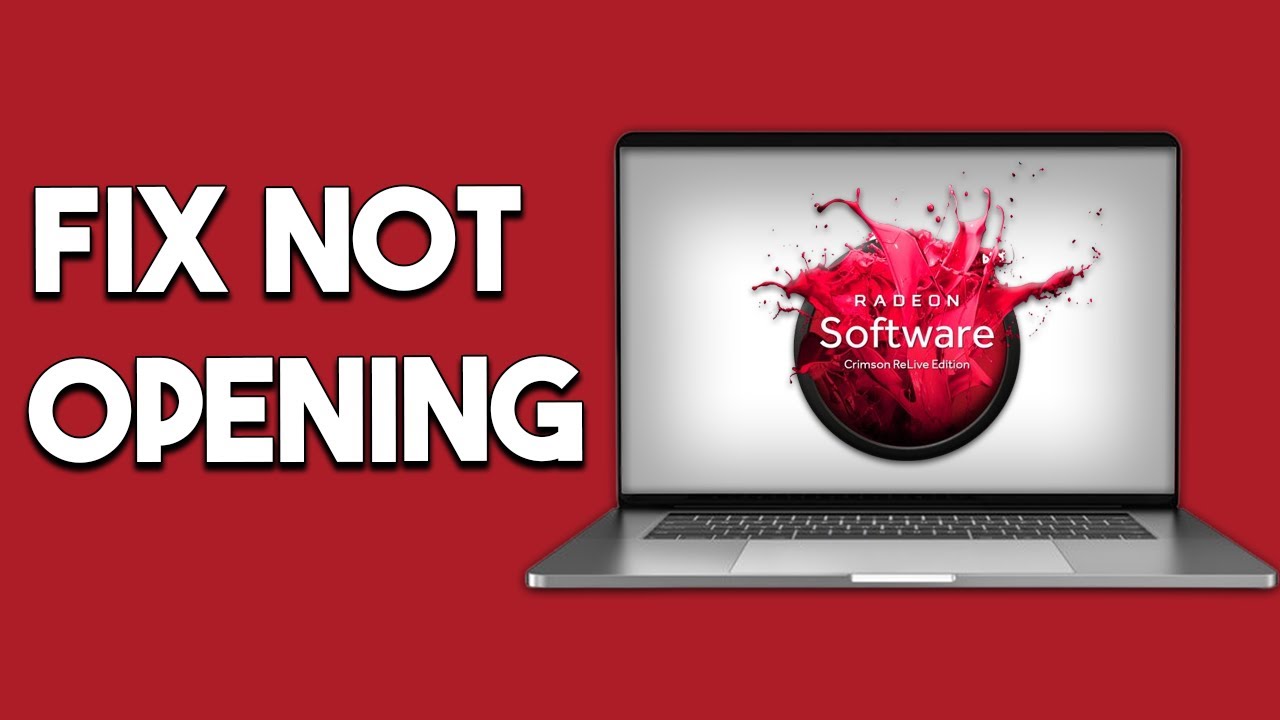 How To Fix Amd Radeon Software Not Opening Windows 11/10