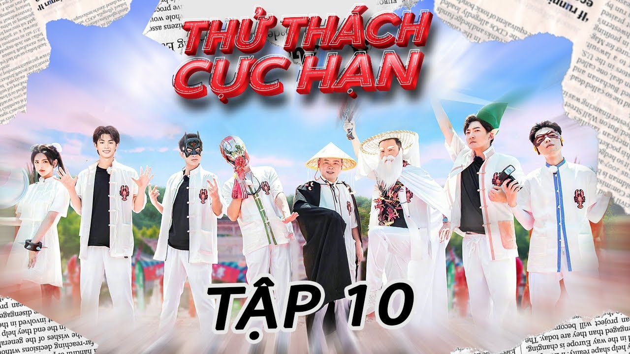 【FULL】Thử Thách Cực Hạn S8 - EP10