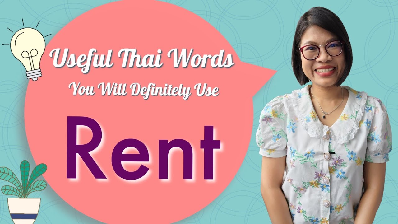 Every Day Thai Words: How to say “Rent” in Thai #LearnThaiOneDayOneSentence EP78