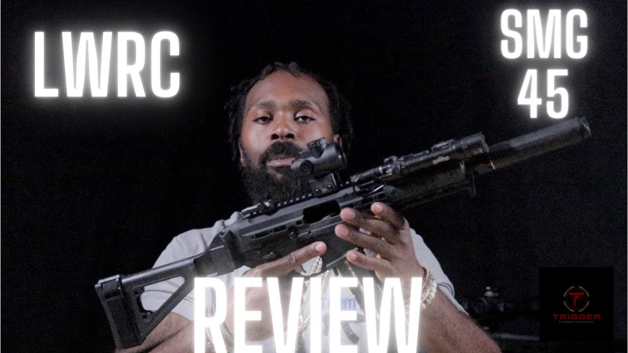 LWRC SMG 45 Overview: Best PCC