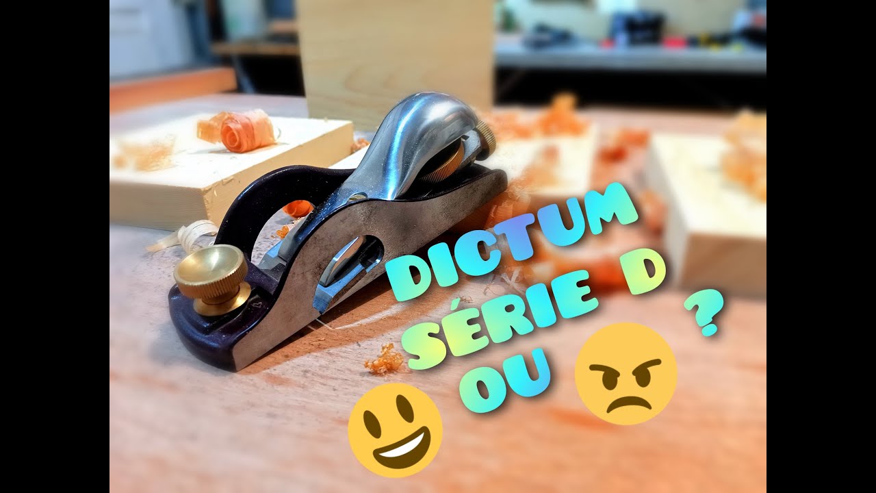 DICTUM série D, rabot de qualité ? 💯 ( FR )