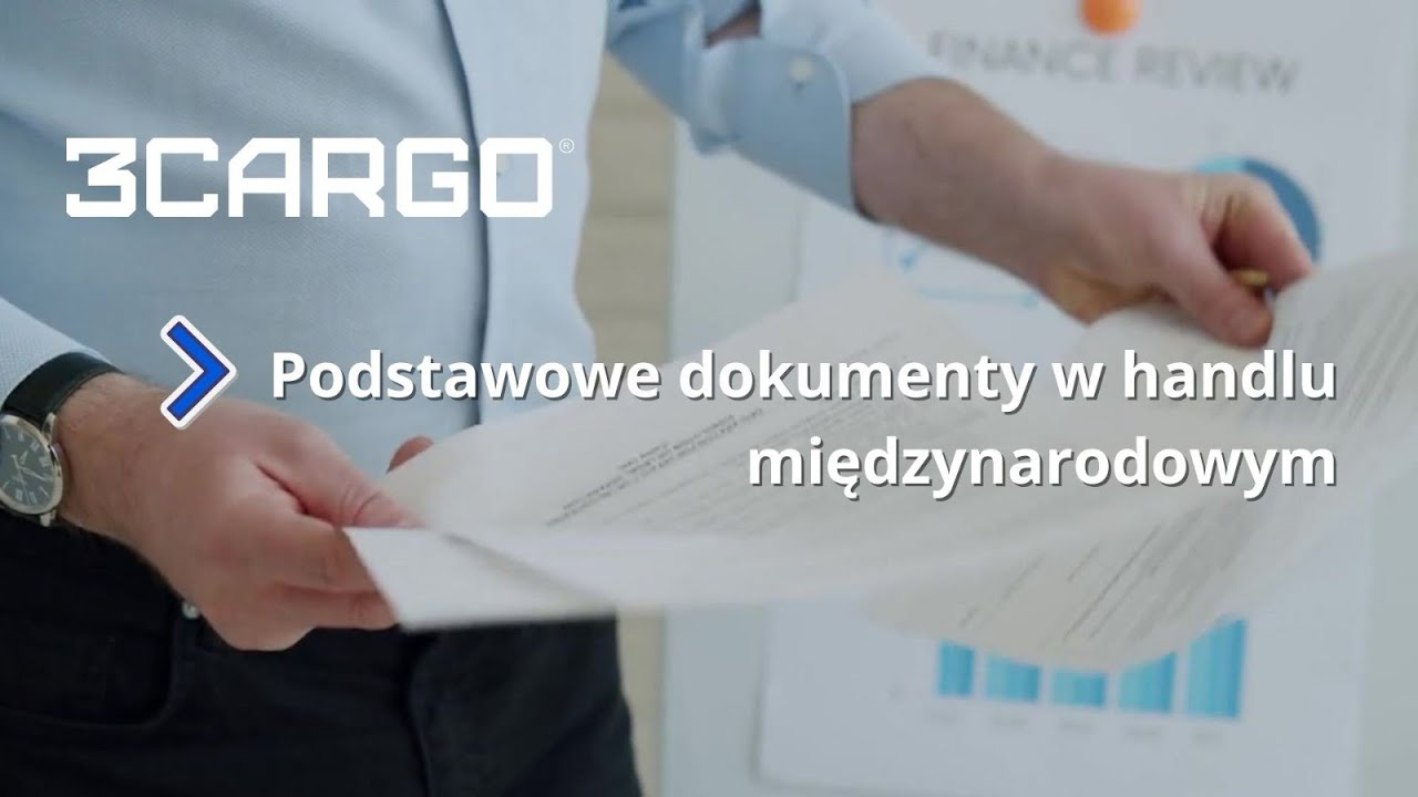 Jakie dokumenty są potrzebne w transporcie międzynarodowym?
