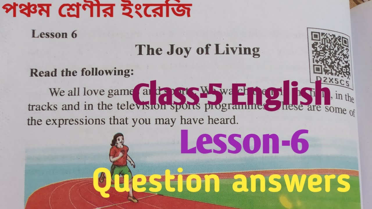Class-5 English Lesson-6 The Joy of Living//question answers//medium bangali//scertbook#class-5 L-6.