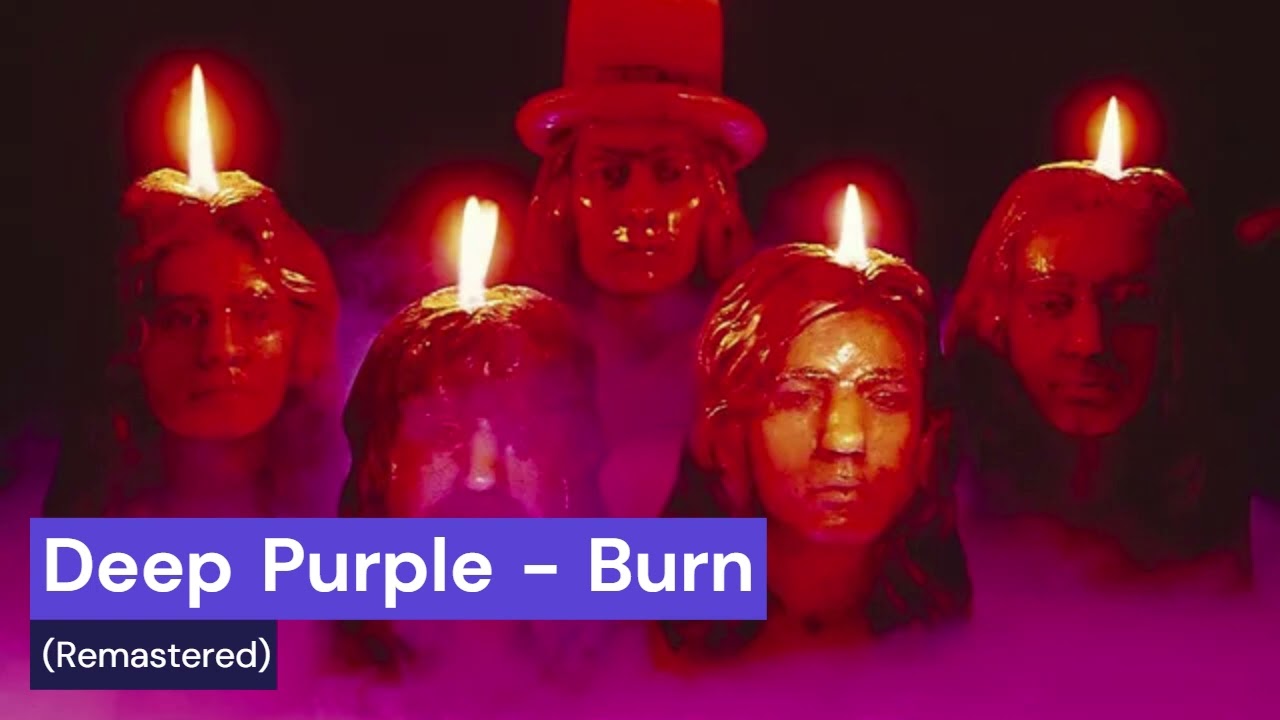 Deep Purple - Burn (Remastered)