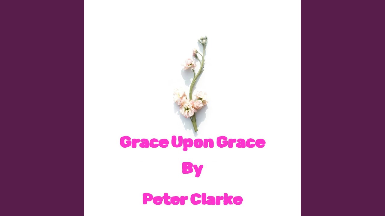 Grace Upon Grace