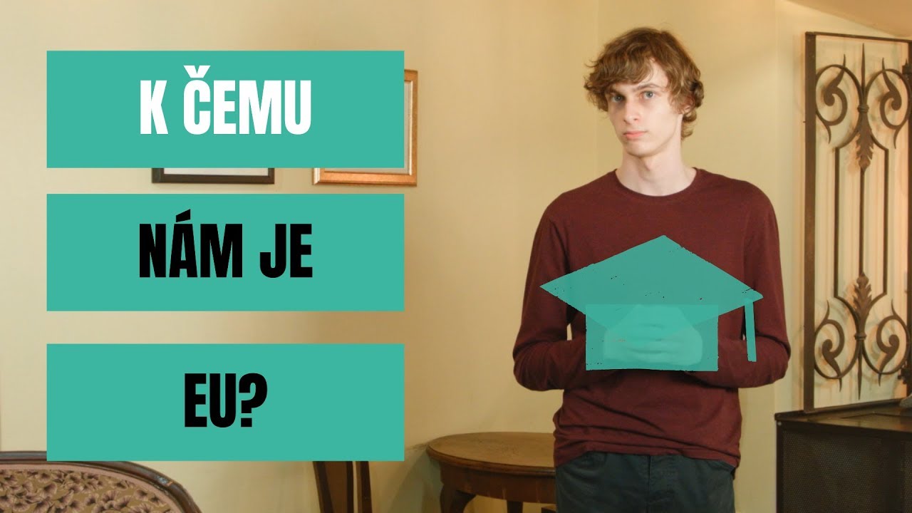 K čemu nám je EU? | #GiveAVote