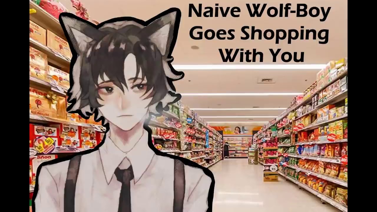 ASMR-Naive Wolf Boy Goes Shopping With You-M4M (roleplay)