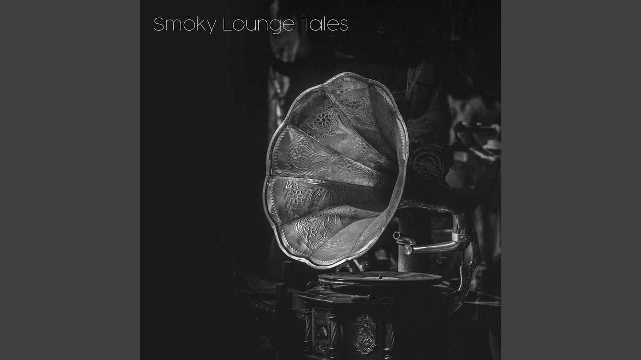 Smoky Lounge Tales