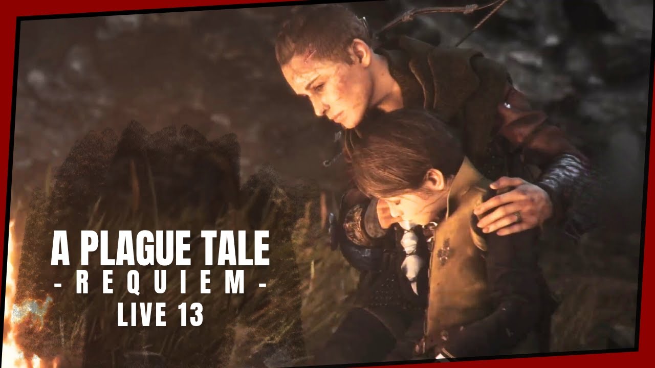 A Plague Tale: Requiem [Live 13]