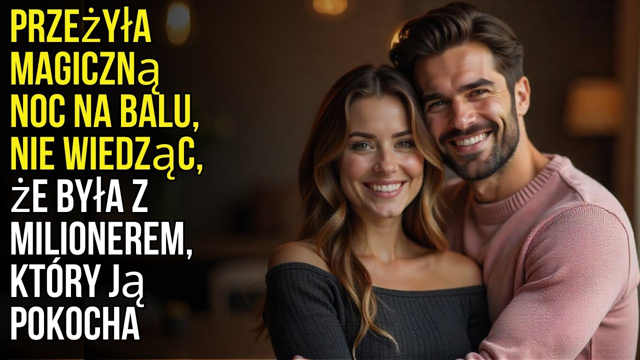 Przeżyła Magiczną Noc na Balu, Nie Wiedząc, że Była z Milionerem, Który Ją Pokocha