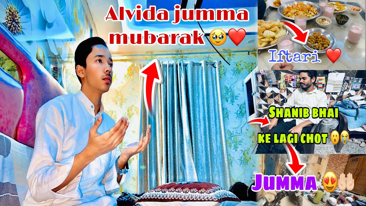 [DAY 23 RAMZAN❤️] Alvida jumma Mubarak 🥹shanib bhai ke lagi chot 😮jafrabad kyu nhi gaye?#islmaic 