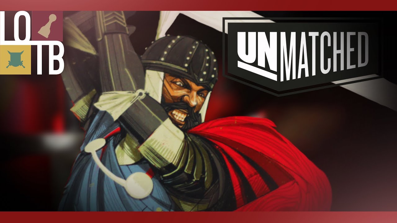 Unmatched - KING ARTHUR Overview & Strategy Guide