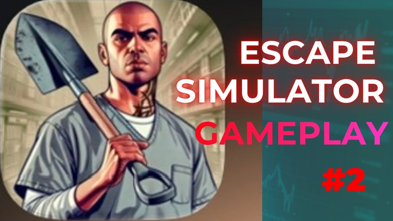 #2k   Preson escape simulator game play 