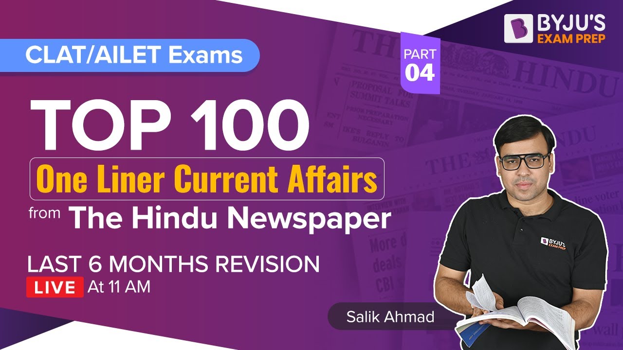 Top 100 Current Affairs Questions (One Liner) | The Hindu Current Affairs | Part 4 | CLAT Exam 2023
