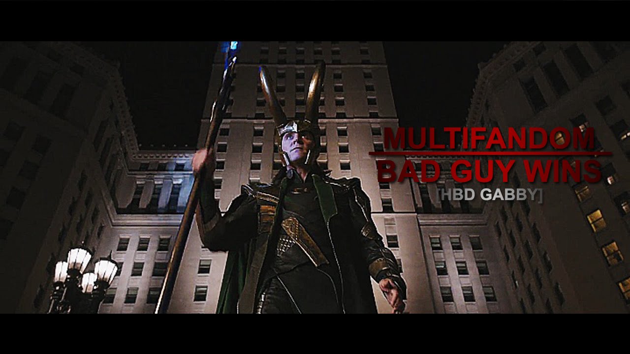 Multifandom | Bad Guy Wins [HBD GABBY!]♥