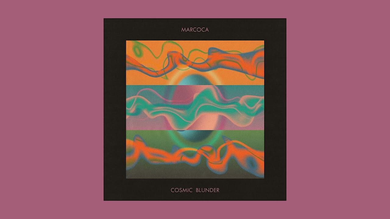 Marcoca - Cosmic Blunder (Full Album)