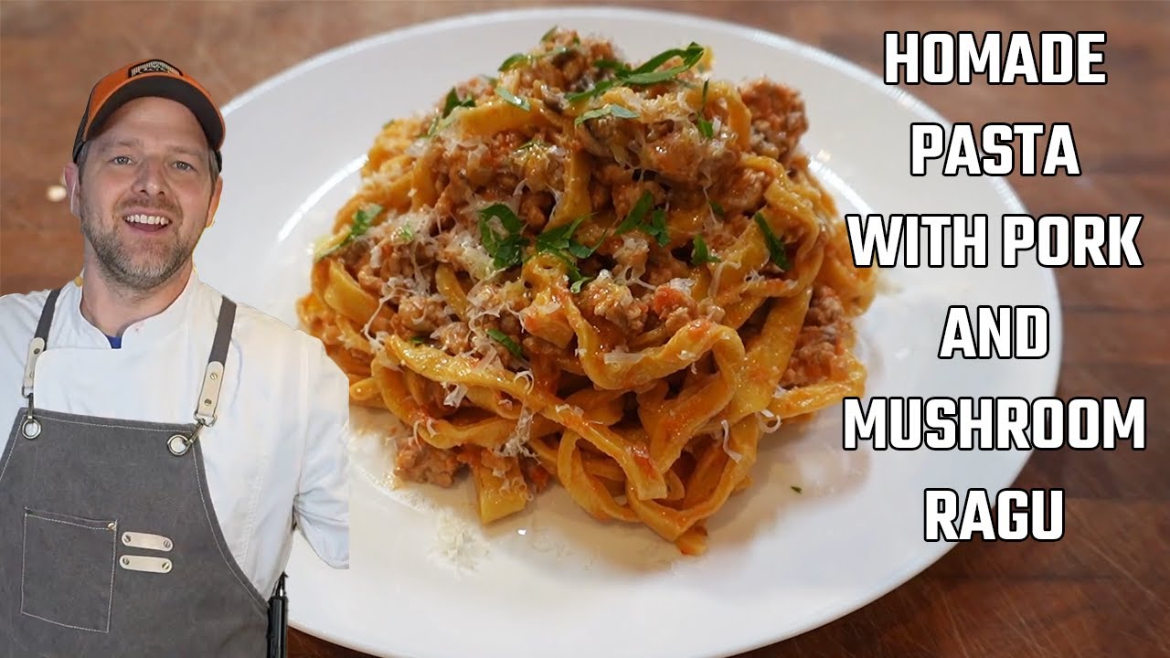 Homemade Pasta with Pork & Mushroom Ragu | Easy Fresh Pasta Recipe