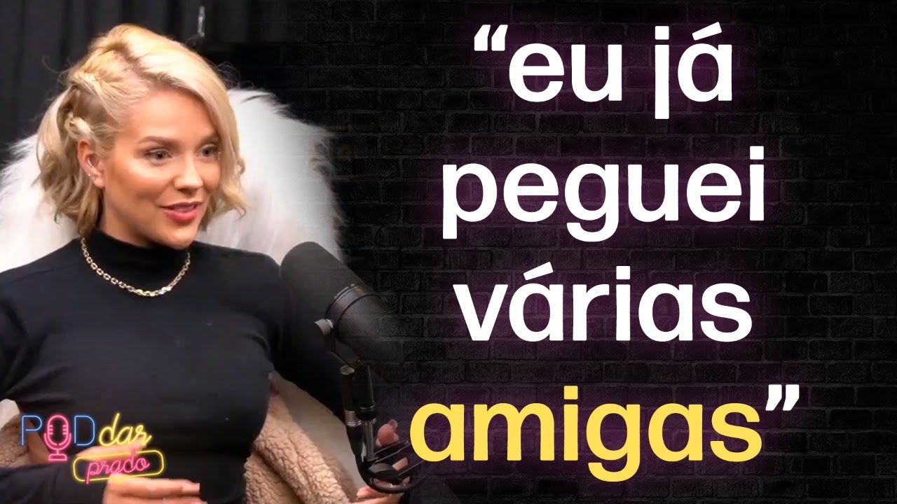 Gabi Lopes já pegou o Neymar? | Gabi Lopes - PodDarPrado #03