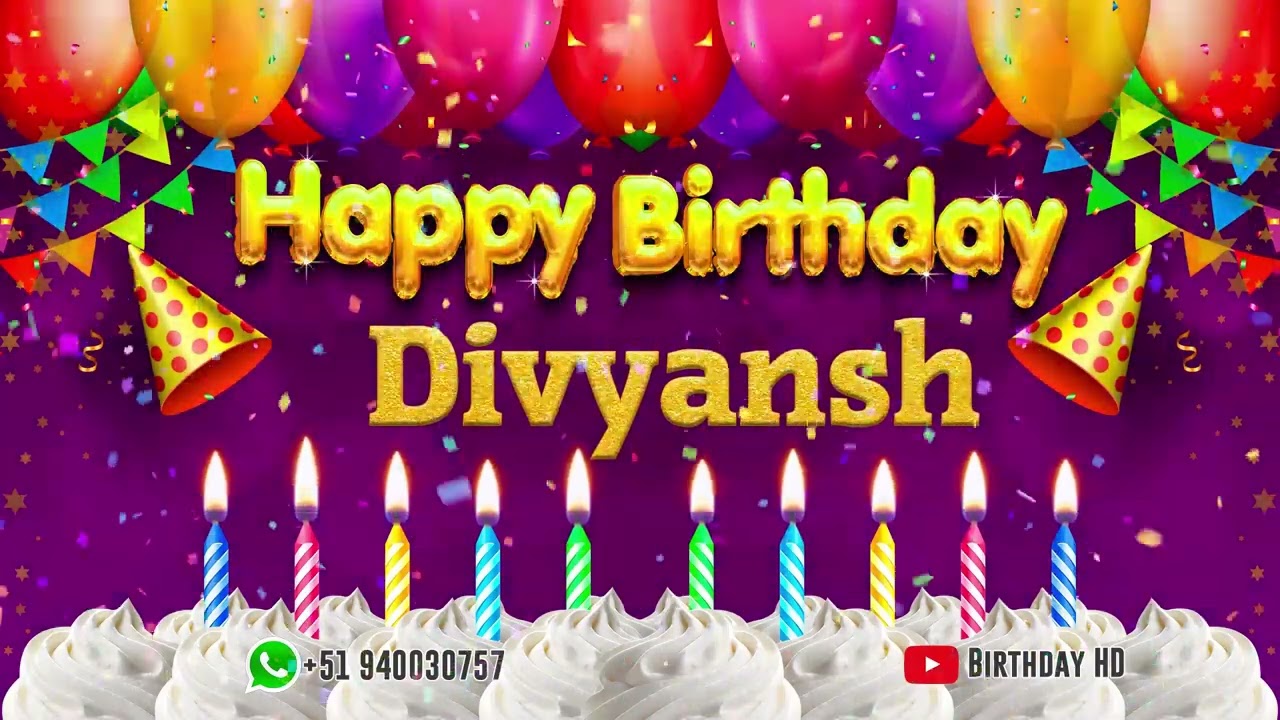 Divyansh Happy birthday To You - Happy Birthday song name Divyansh 🎁