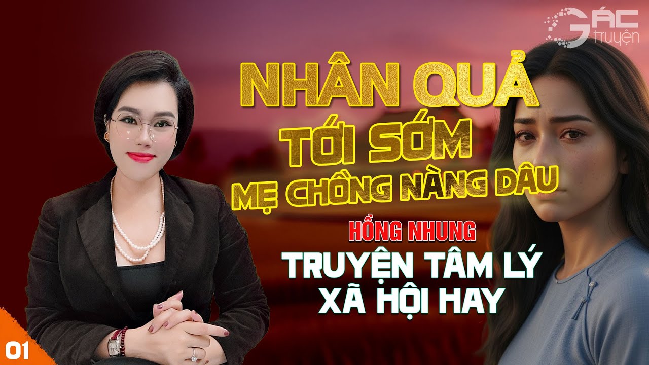 NHÂN QUẢ TỚI SỚM - [TẬP 1] TRUYỆN TÂM LÝ XÃ HỘI MẸ CHỒNG NGHE 5 PHÚT NGỦ NGON