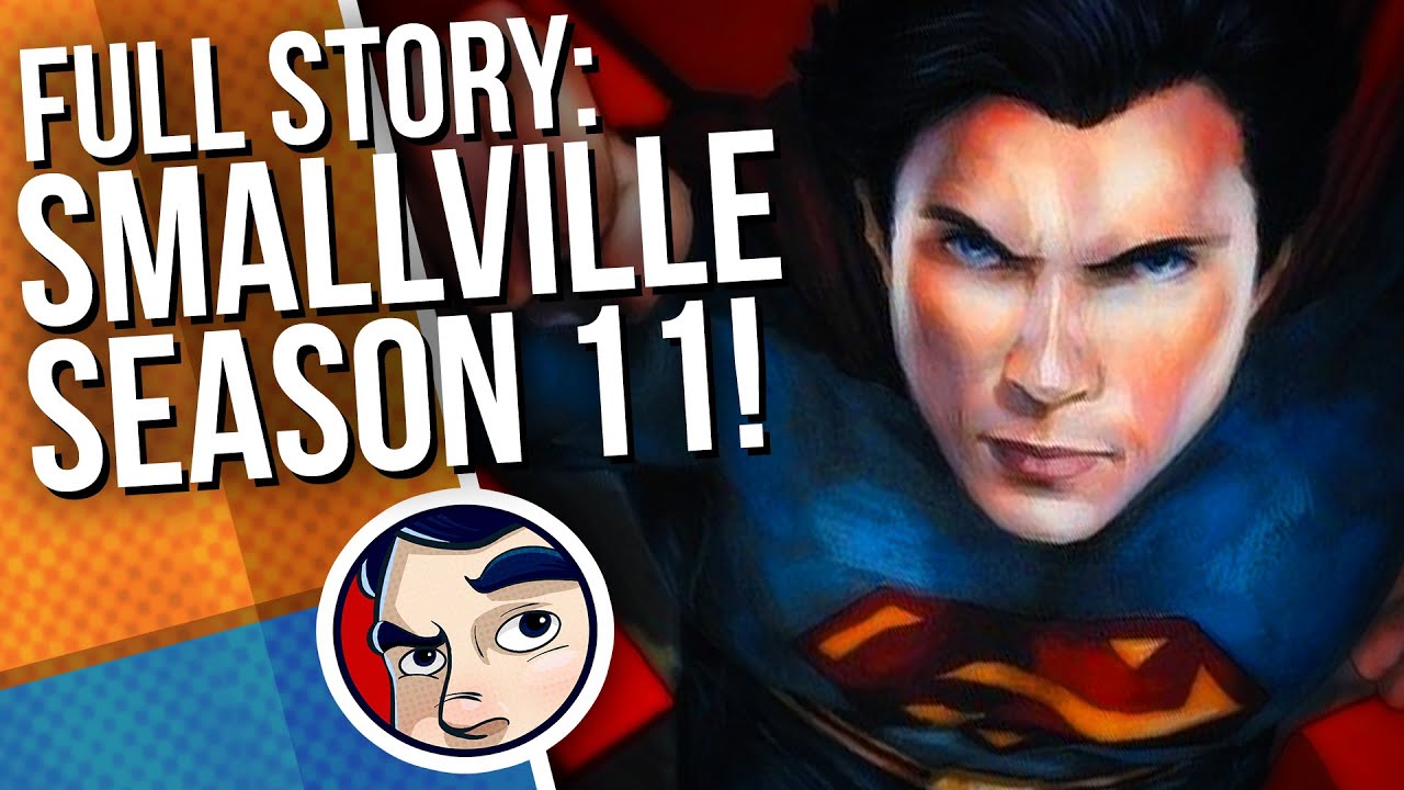 Smallville Season 11 - Full Story | Comicstorian