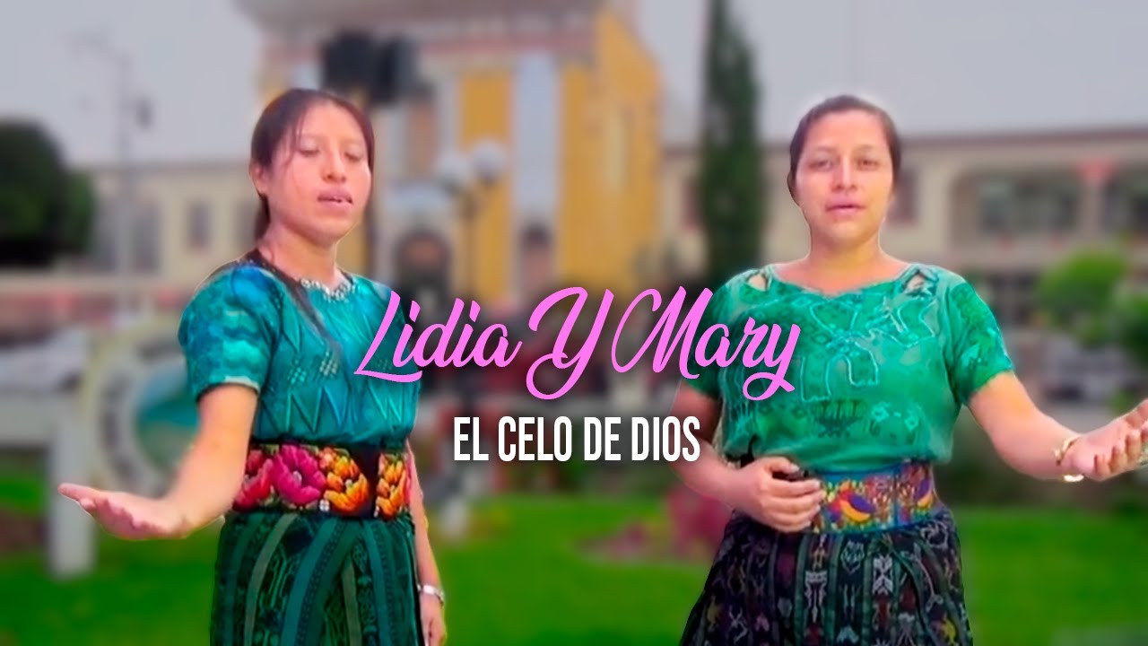 Duo Lidia y Mary - El Celo De Dios (Video Oficial)
