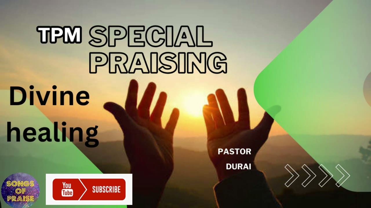 Divine Healing | தெய்வீக சுகம் | Pastor Durai