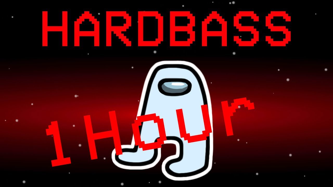 Amogus (Hardbass Remix) (1 Hour)